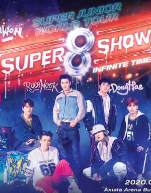 SUPER JUNIOR WORLD TOUR – SUPER SHOW 8 : INFINITE TIME in KUALA LUMPUR 吉隆坡演唱会
