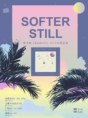 Softer Still广州演唱会