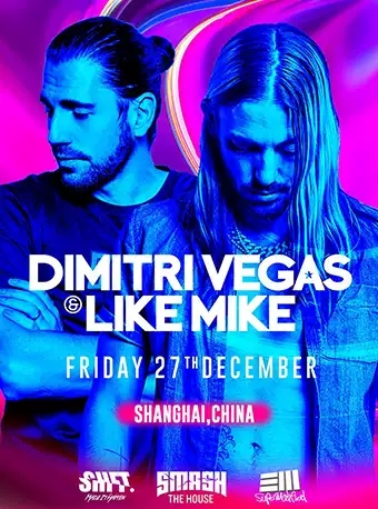 Dimitri Vegas & Like Mike上海演唱会