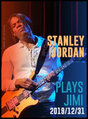 STANLEY JORDAN PLAYS JIMI上海演唱会