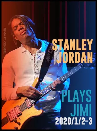 STANLEY JORDAN PLAYS JIMI北京演唱会