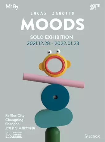 盧卡斯扎諾托Lucas Zanotto上海個(gè)展《MOODS》